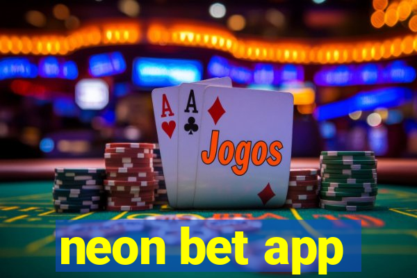 neon bet app